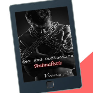 Sex & Domination Animalistic