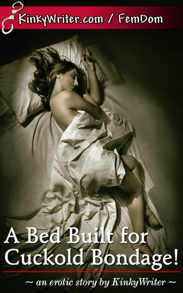 Book Cover for A Bed Built for Cuckold Bondage! (by KinkyWriter)