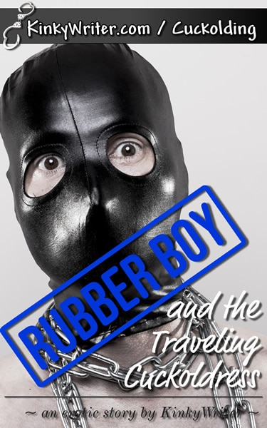 Book Cover for Rubber Boy and the Traveling Cuckoldress (KinkyWriter)