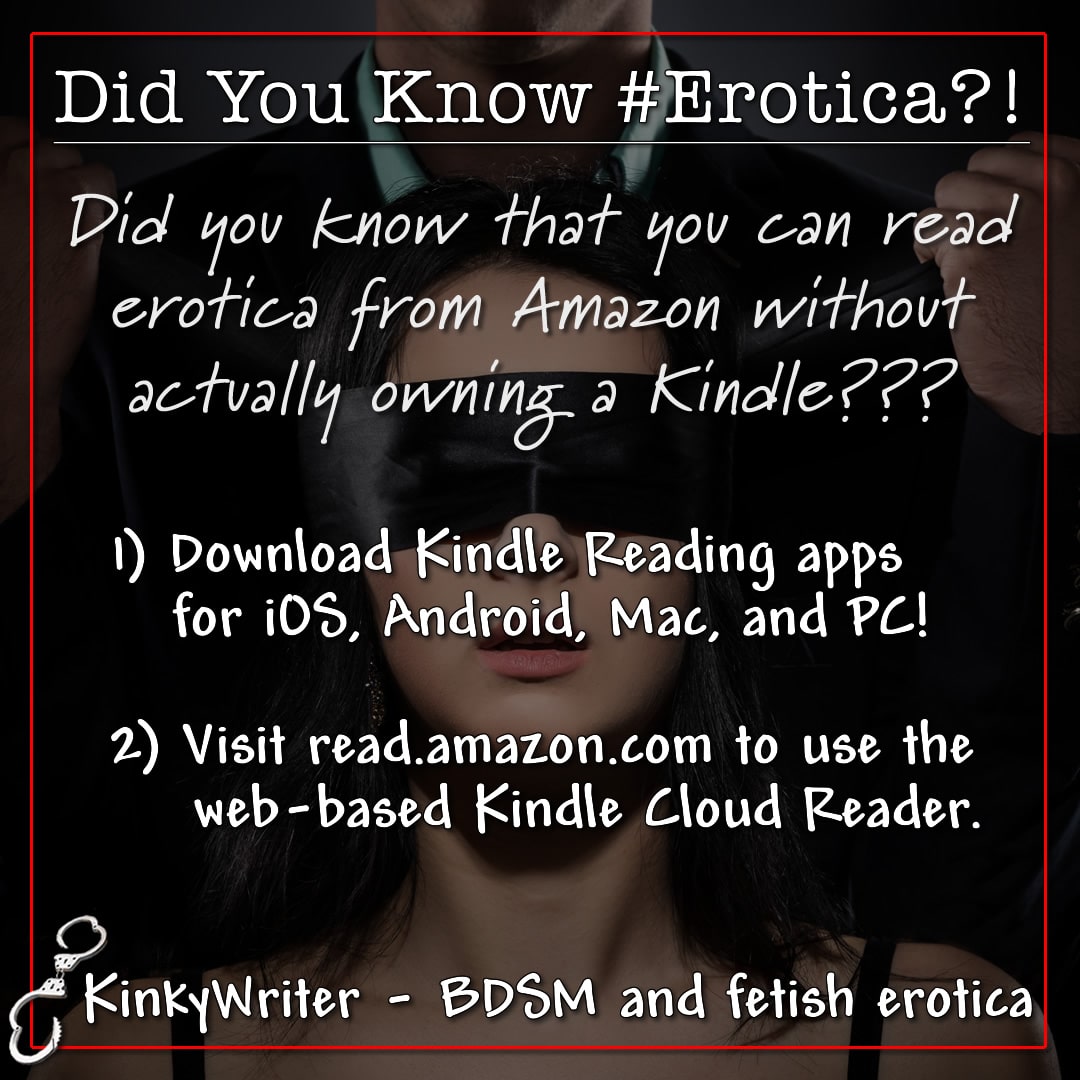Did you know that you can read erotica from Amazon without actually owning a Kindle???