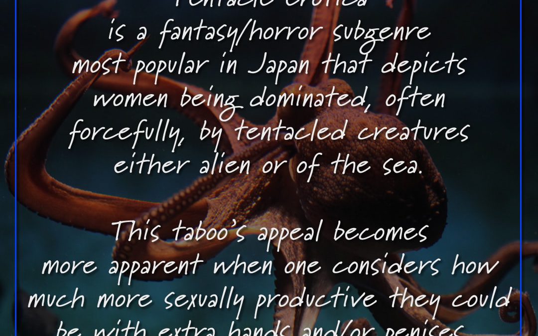 Did You Know #Erotica?! – Tentacle Edition